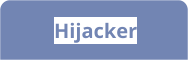 Hijacker